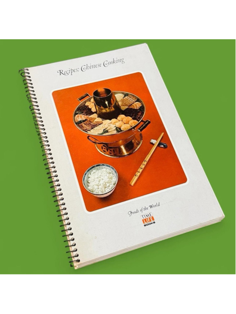 Time Life Foods Of The World Recipes Chinese Cooking 1968 Spiral Bound Cookbook